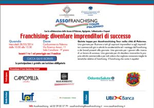 ASSOFRANCHISING TOUR PALERMO - FRANCHISING: DIVENTARE IMPRENDITORI DI SUCCESSO